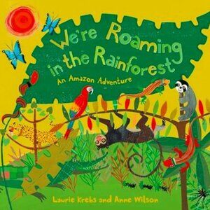 NWT Barefoot Books We're Roaming In The Rainforest